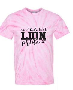 Can't Hide That Lion Pride Tie-Dyed Spirit Shirt